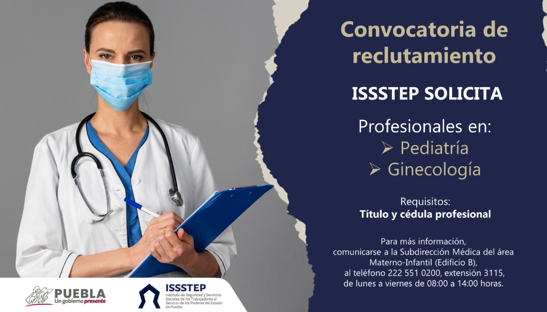 Emite ISSSTEP convocatoria de reclutamiento y selección para personal médico